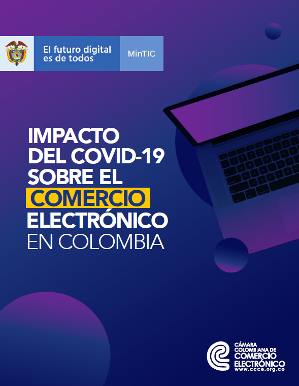 Impacto del COVID - 19 sobre el Comercio Electrónico en Colombia ...