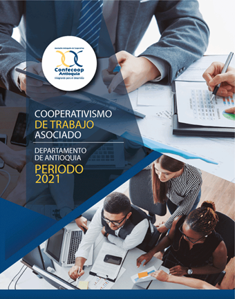 Informe cooperativismo de trabajo asociado departamento de Antioquia 2021